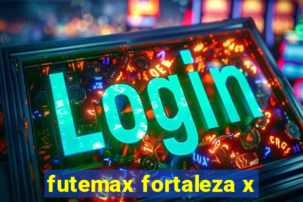 futemax fortaleza x